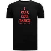 T-shirt Korte Mouw Local Fanatic I Feel Like Pablo